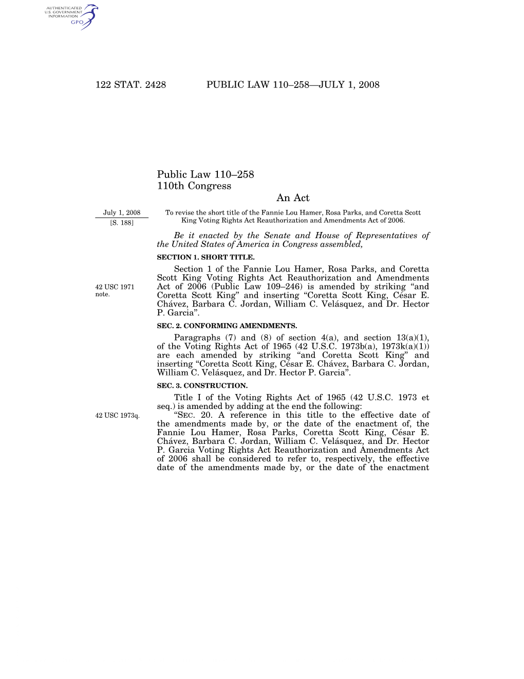 Public Law 110–258 110Th Congress an Act July 1, 2008 to Revise the Short Title of the Fannie Lou Hamer, Rosa Parks, and Coretta Scott [S