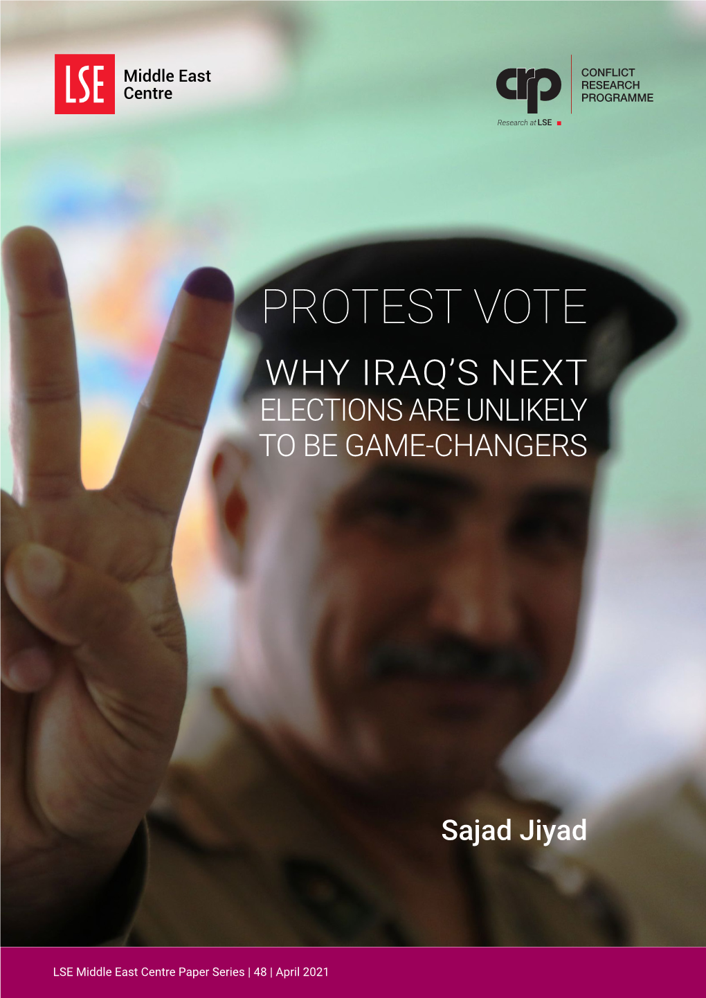 Protest Vote Why Iraq’S Next Elections Are Unlikely to Be Game-Changers