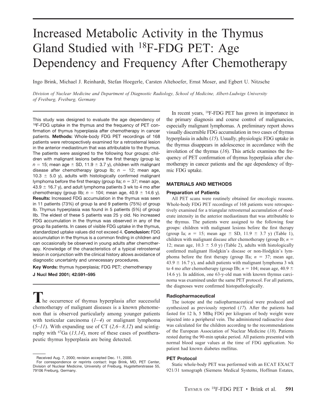 Increased Metabolic Activity in the Thymus Gland Studied with 18F-FDG PET: Age Dependency and Frequency After Chemotherapy