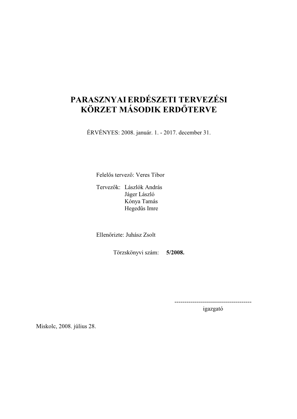 Parasznyai Körzet Erdőterve 2008-2017