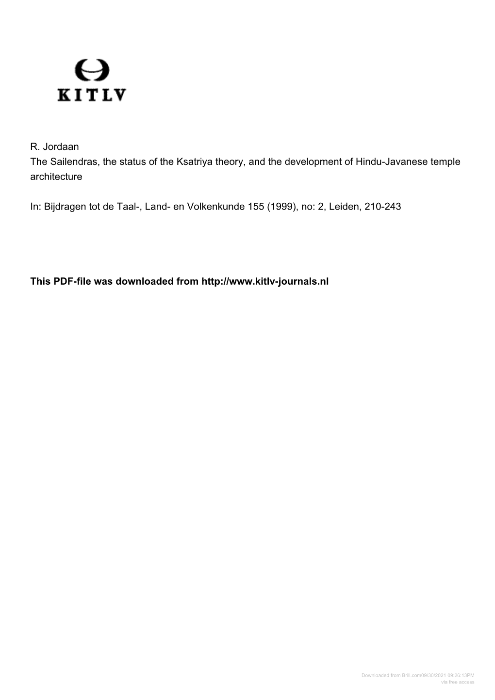 R. Jordaan the Sailendras, the Status of the Ksatriya Theory, and the Development of Hindu-Javanese Temple Architecture