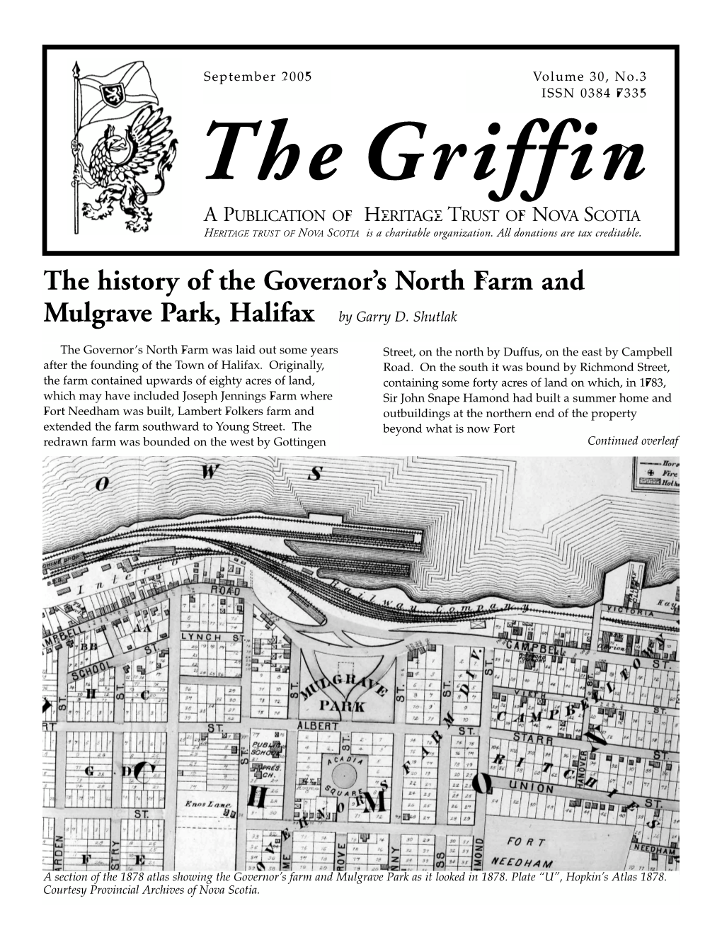 The Griffin a PUBLICATION of HERITAGE TRUST of NOVA SCOTIA HERITAGE TRUST of NOVA SCOTIA Is a Charitable Organization