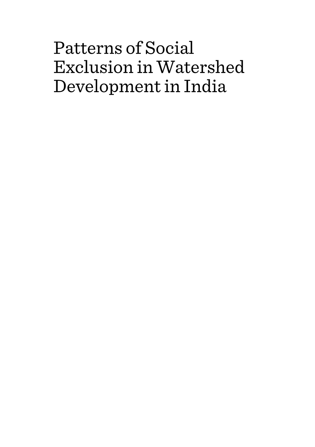 Patterns of Social Exclusion in Watershed Development in India