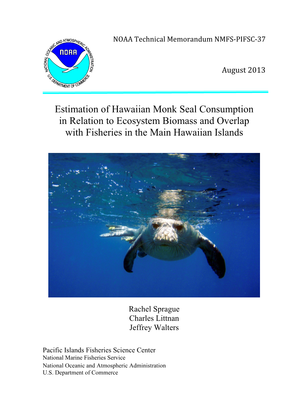 Estimation of Hawaiian Monk Seal Consumption in Relation to Ecosystem Biomass and Overlap with Fisheries in the Main Hawaiian Islands