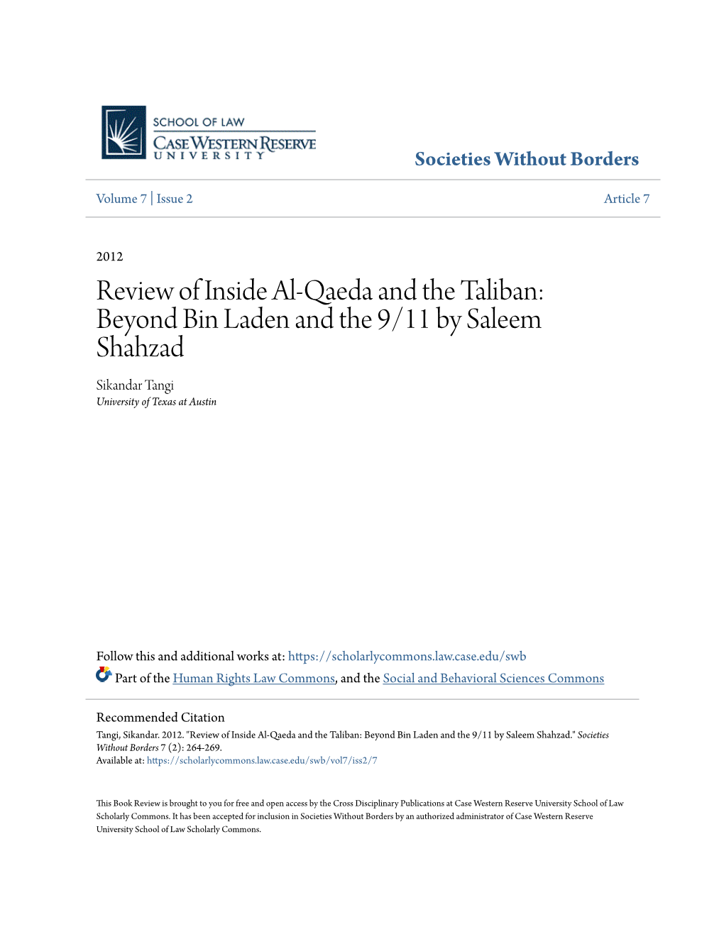 Review of Inside Al-Qaeda and the Taliban: Beyond Bin Laden and the 9/11 by Saleem Shahzad Sikandar Tangi University of Texas at Austin