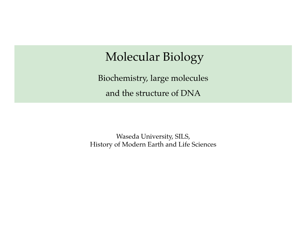 Molecular Biology Biochemistry, Large Molecules and the Structure Of