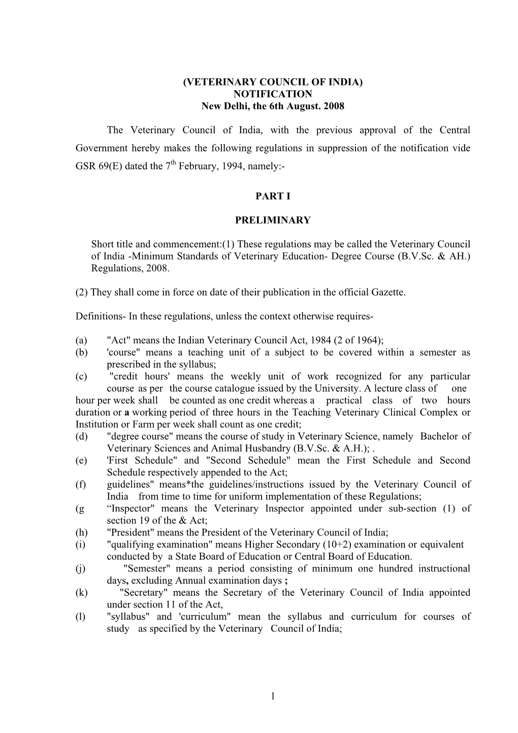 VETERINARY COUNCIL of INDIA) NOTIFICATION New Delhi, the 6Th August