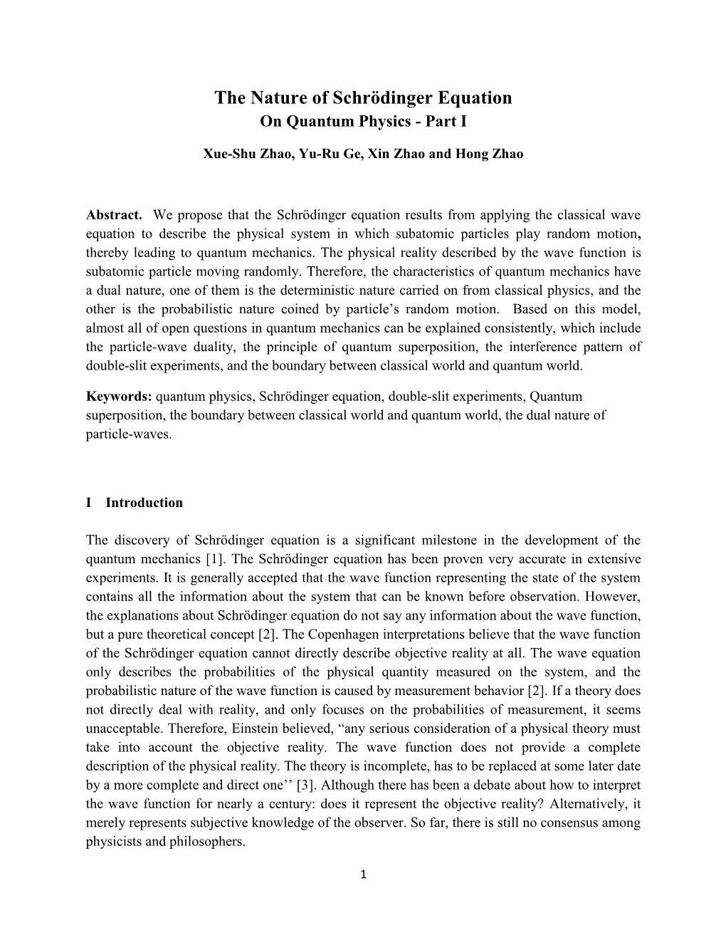 The Nature of Schrödinger Equation on Quantum Physics - Part I