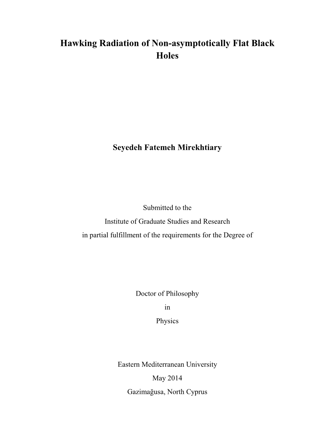 Hawking Radiation of Non-Asymptotically Flat Black Holes