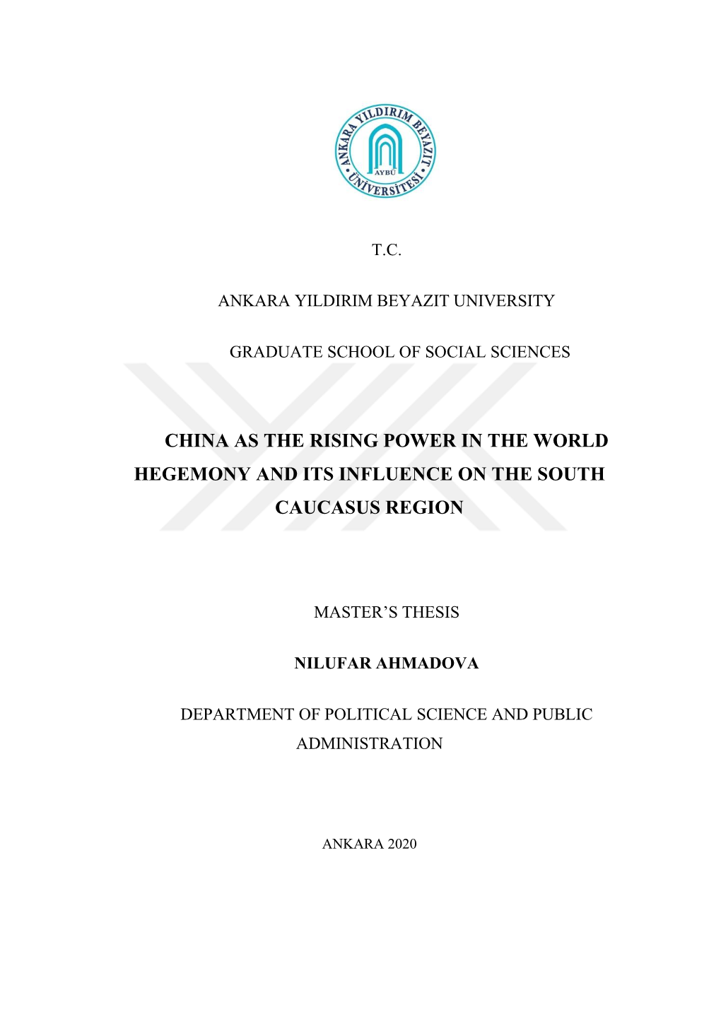 China As the Rising Power in the World Hegemony and Its Influence on the South Caucasus Region