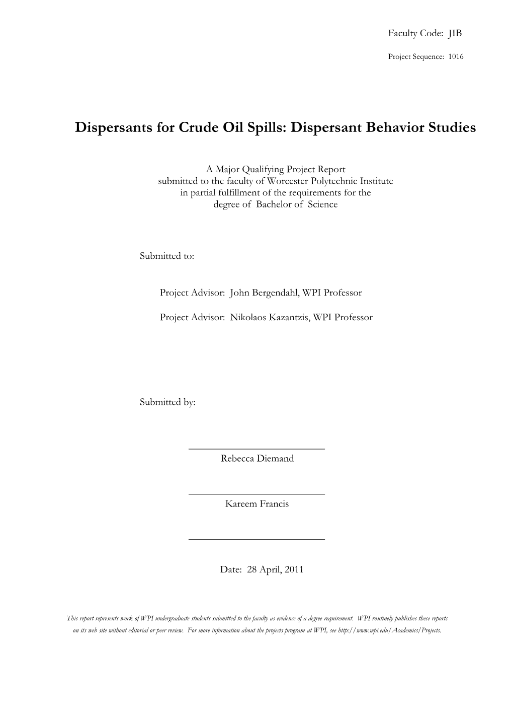 Dispersants for Crude Oil Spills: Dispersant Behavior Studies