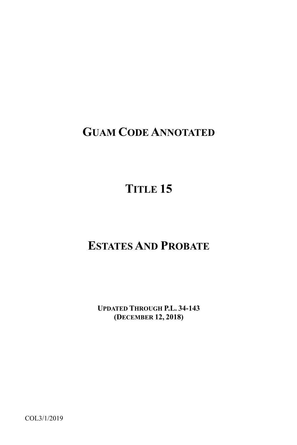 Guam Code Annotated Title 15 Estates and Probate