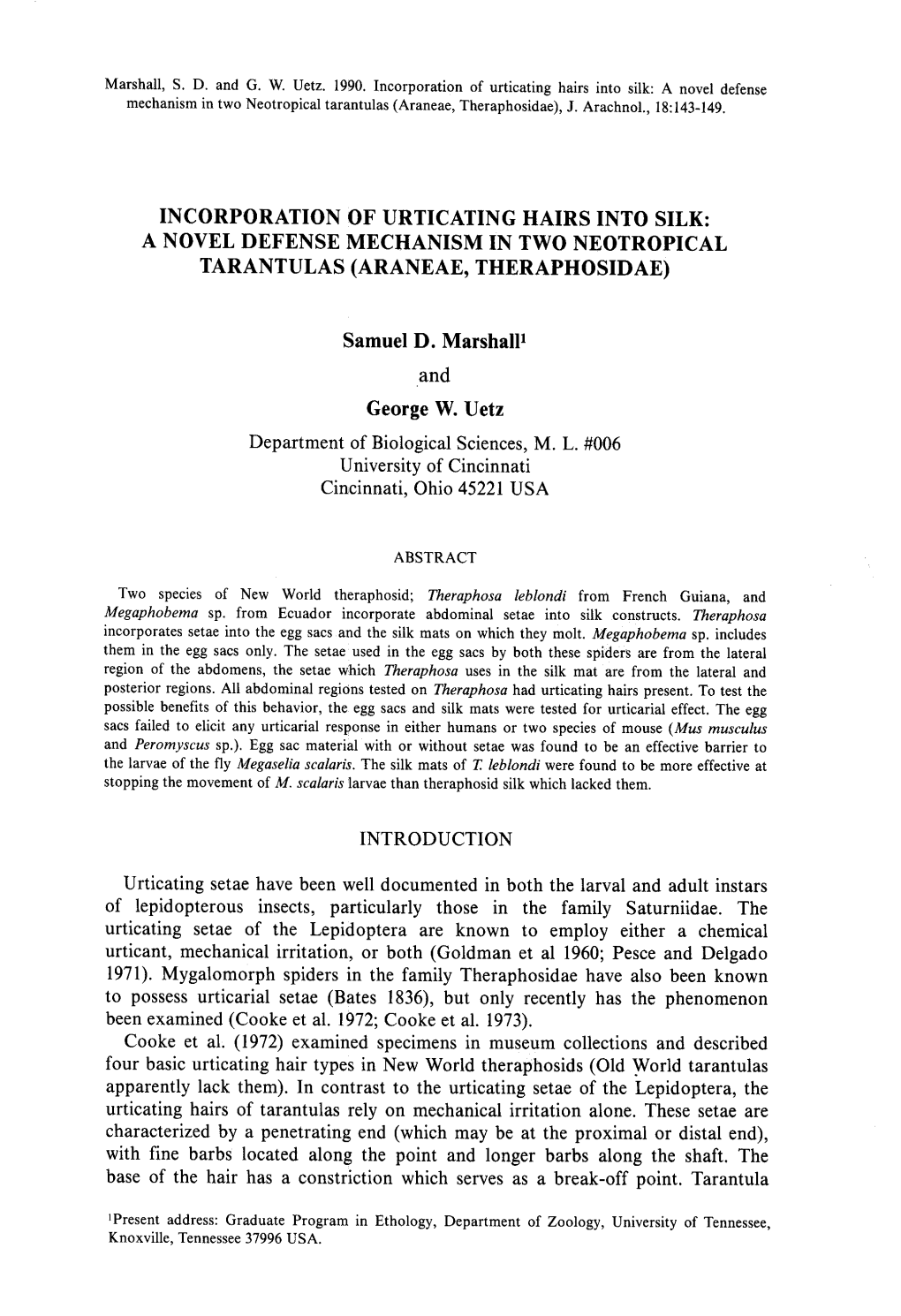 Incorporation of Urticating Hairs Into Silk : a Novel Defense Mechanism in Two Neotropical Tarantulas (Araneae, Theraphosidae), J