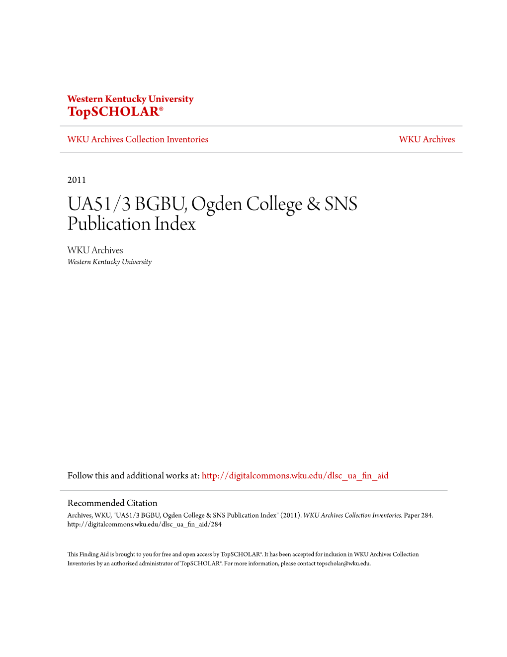 UA51/3 BGBU, Ogden College & SNS Publication Index