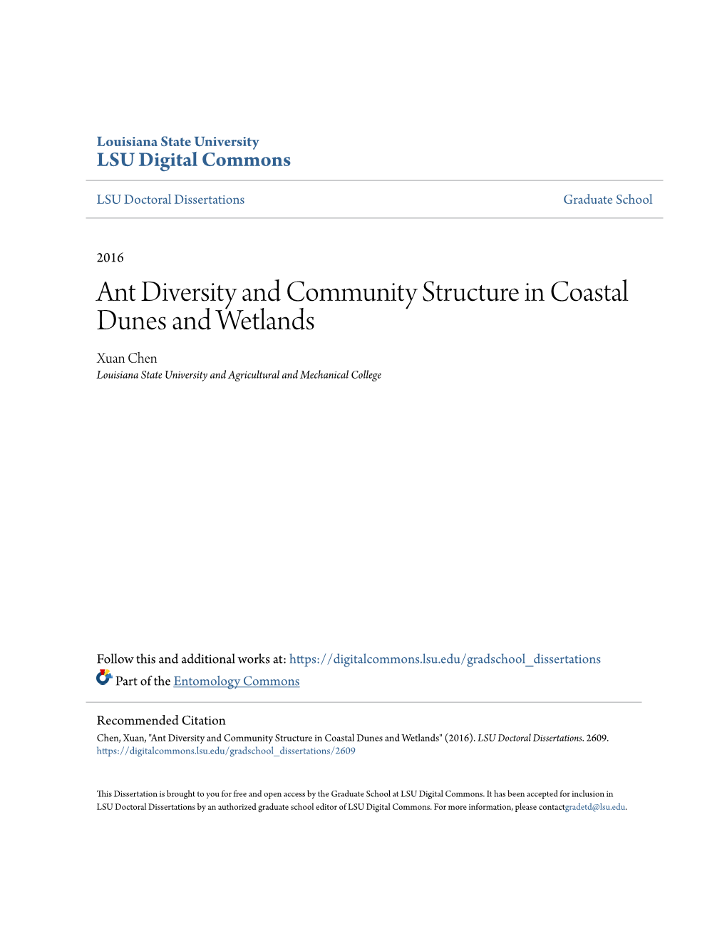 Ant Diversity and Community Structure in Coastal Dunes and Wetlands Xuan Chen Louisiana State University and Agricultural and Mechanical College