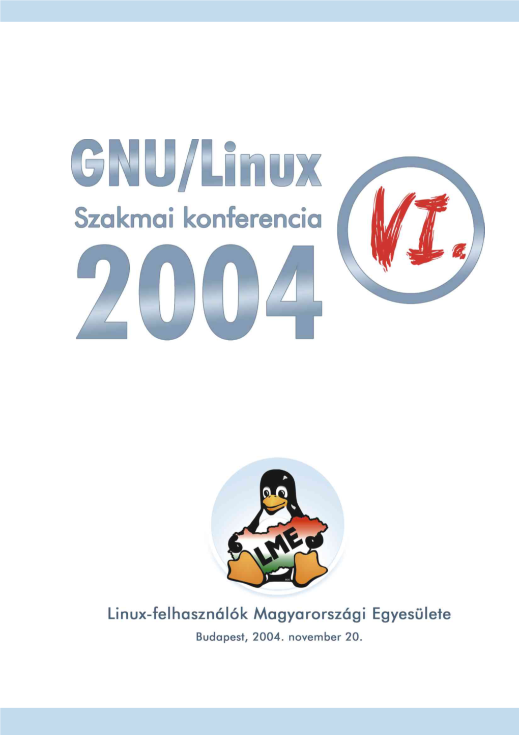 VI. GNU/Linux Konferencia
