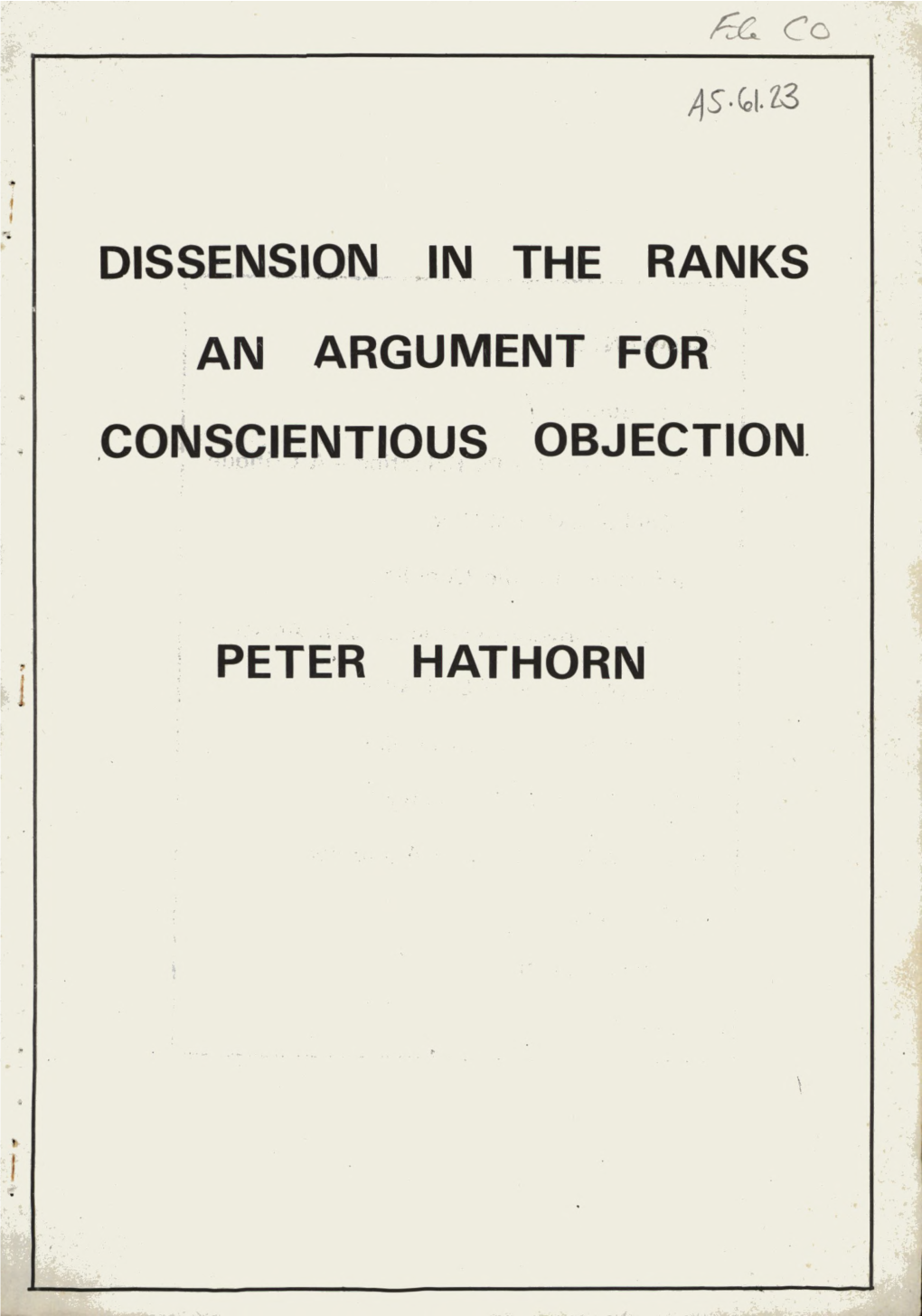 Dissension in the Ranks an Argument for Conscientious Objection