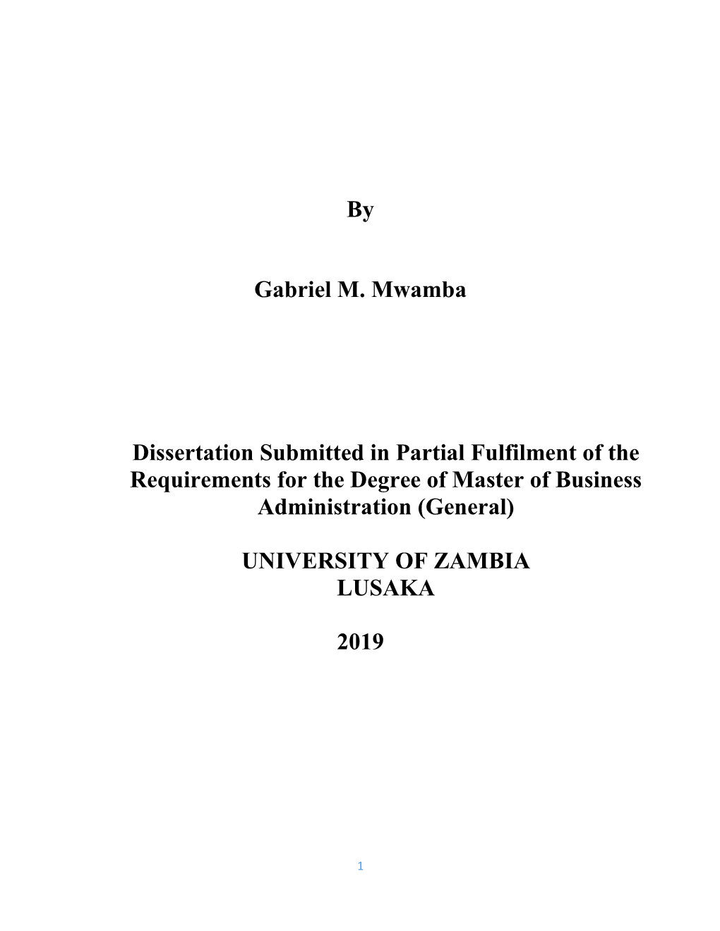 By Gabriel M. Mwamba Dissertation Submitted in Partial Fulfilment of The