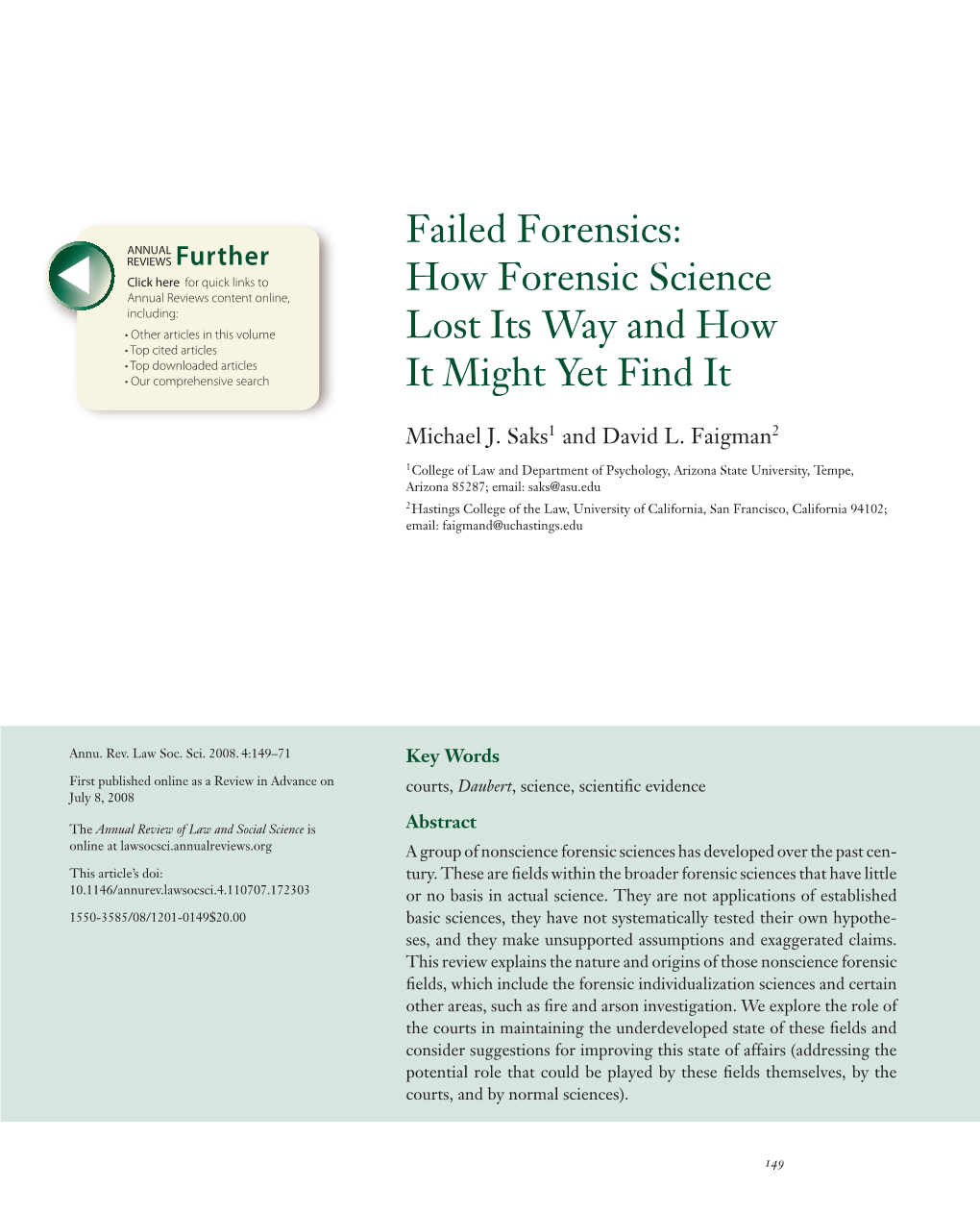 How Forensic Science Lost Its Way and How It Might Yet Find It Michael J