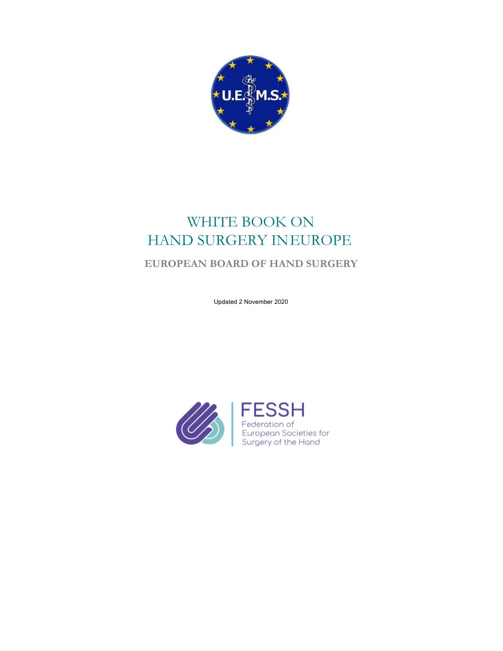 White Book on Hand Surgery in Europe European Board of Hand Surgery