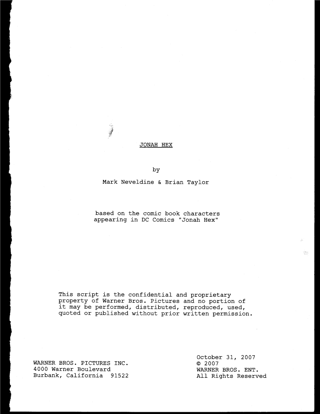 This Script Is the Confj-Dentj-Al and Proprietary Property of Warner Bros