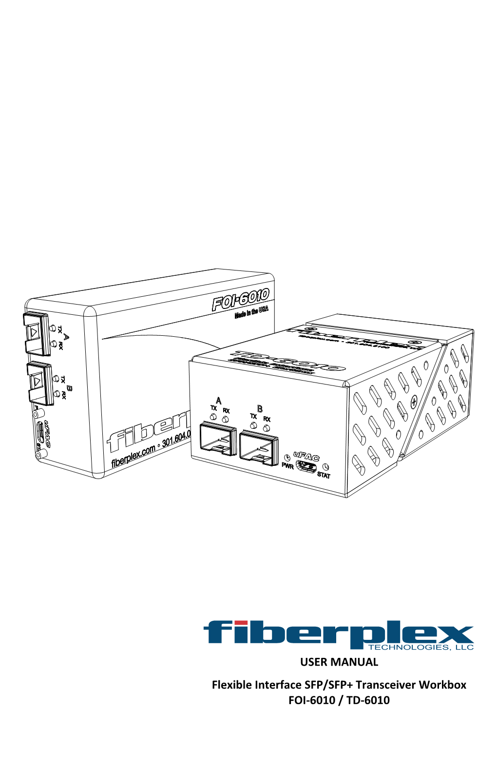 USER MANUAL Flexible Interface SFP/SFP+ Transceiver Workbox FOI-6010 / TD-6010