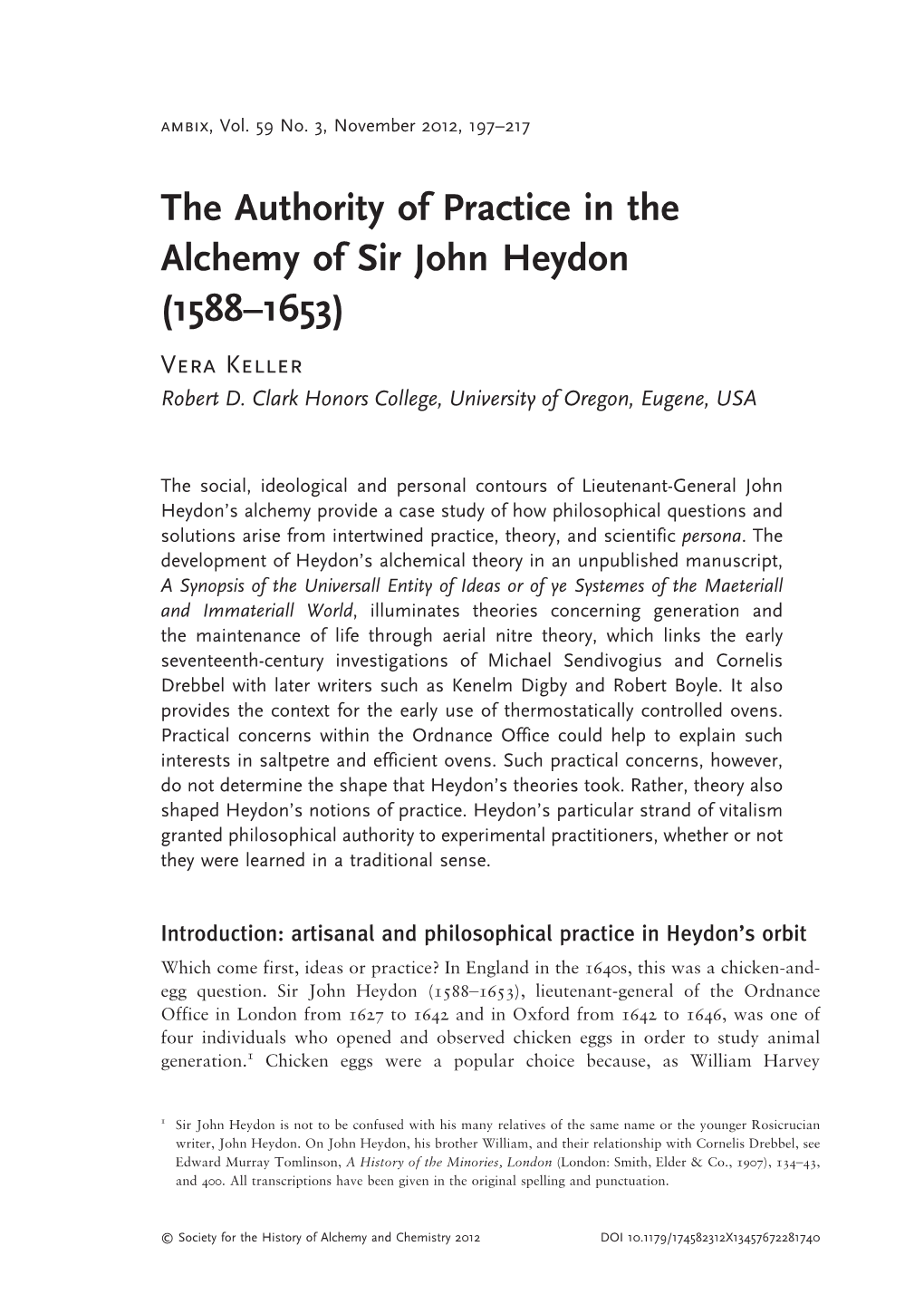 The Authority of Practice in the Alchem Y of Sir John Heydon (1588–1653) Vera Keller Robert D