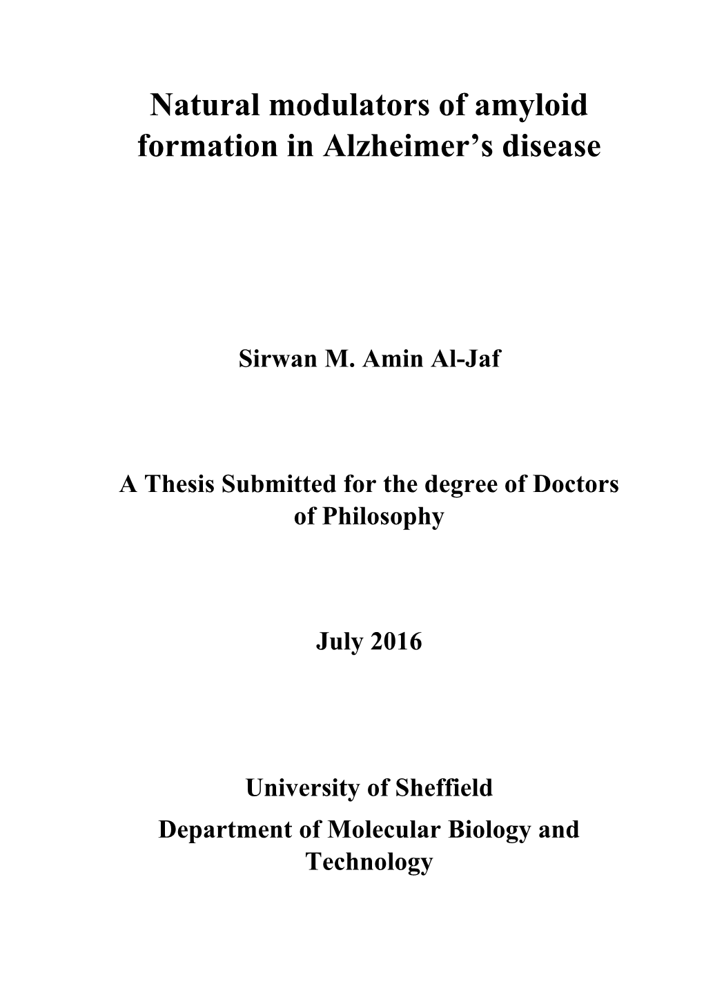 Natural Modulators of Amyloid Formation in Alzheimer's Disease