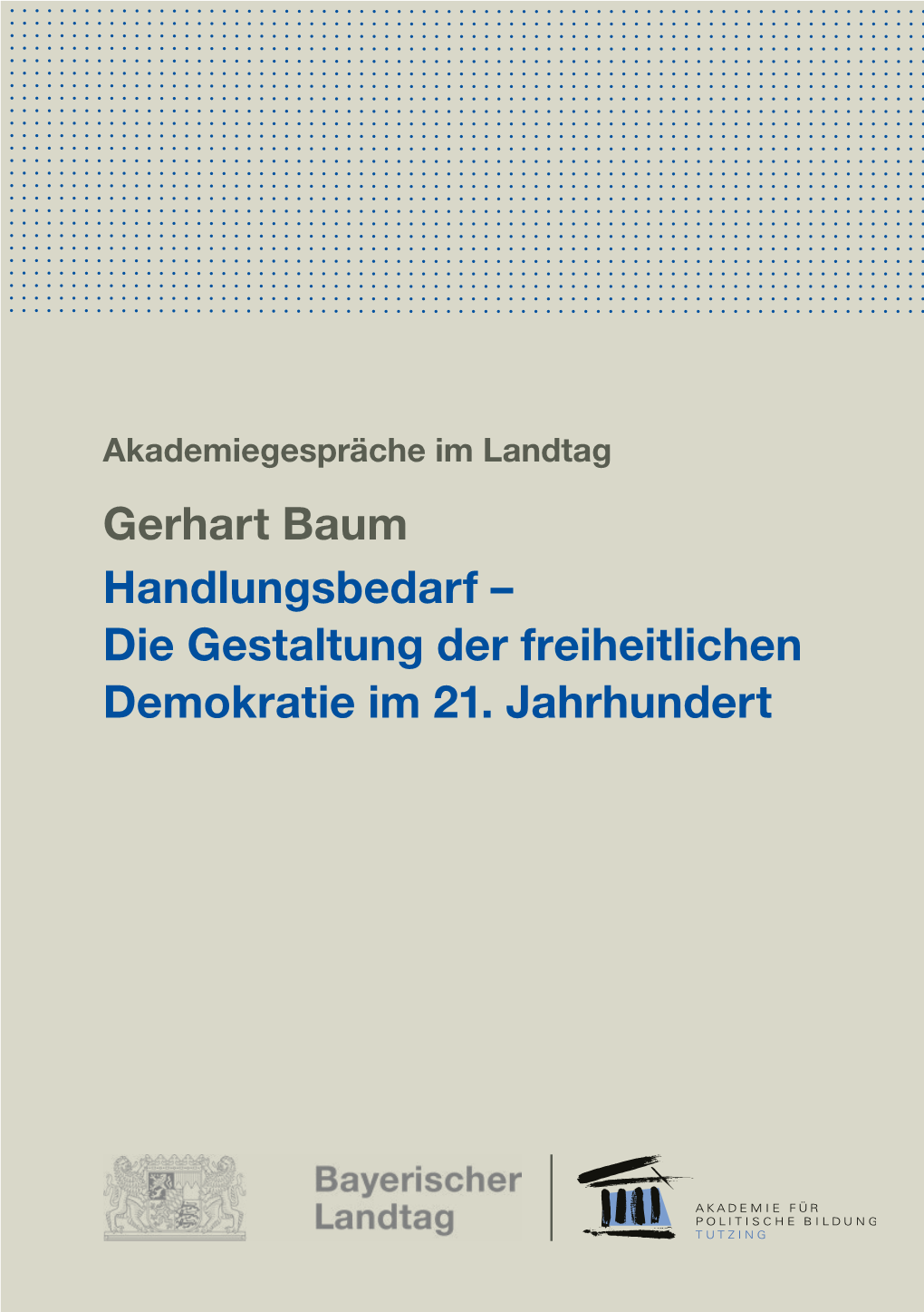 Akademiegespräche Im Bayerischen Landtag, Gerhart Baum