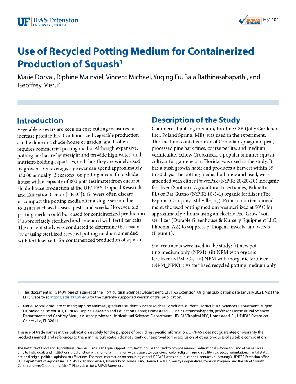 Use of Recycled Potting Medium for Containerized Production of Squash1