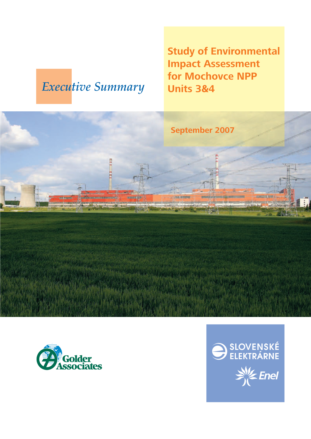 Study of Environmental Impact Assessment for Mochovce NPP Executive Summary Units 3&4