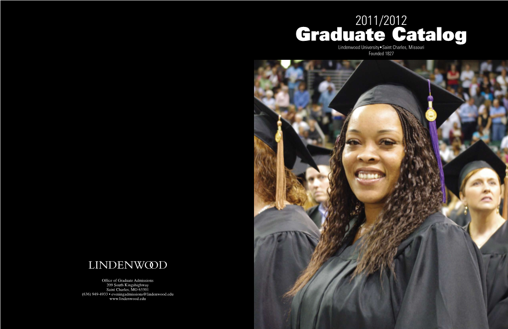 Graduate Catalog Lindenwood University•Saint Charles, Missouri Founded 1827