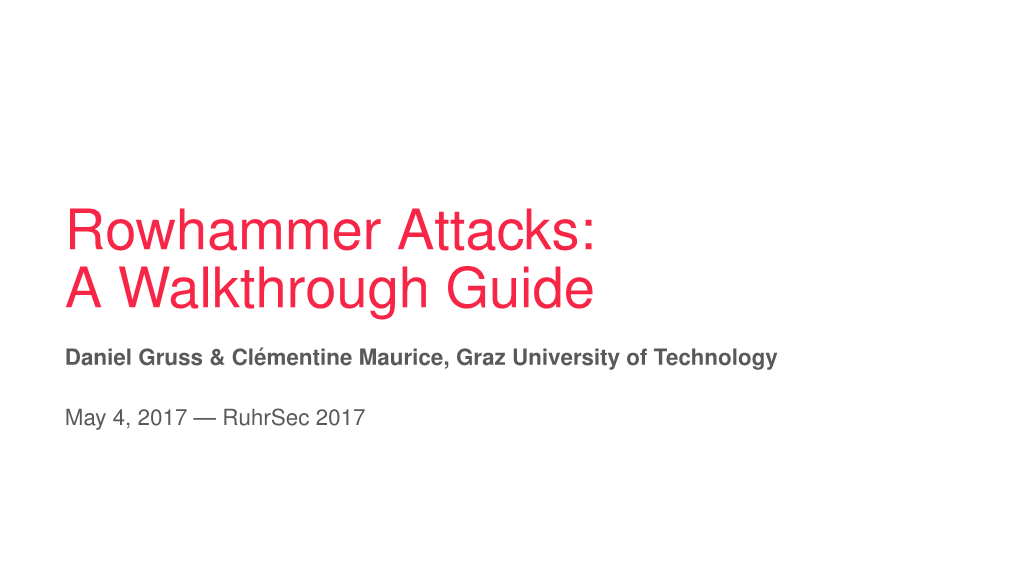 Rowhammer Attacks: a Walkthrough Guide