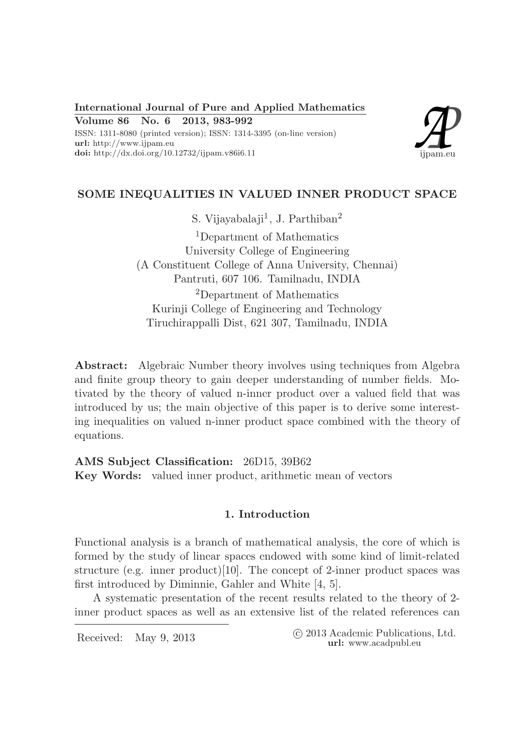 Some Inequalities in Valued Inner Product Space S