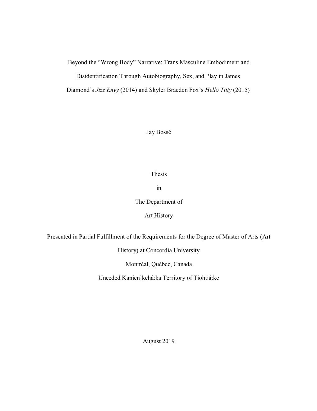 Trans Masculine Embodiment and Disidentification Through Autobiography, Sex, and Play in James Diamond’S Jizz Envy (2014) and Skyler Braeden Fox’S Hello Titty (2015)