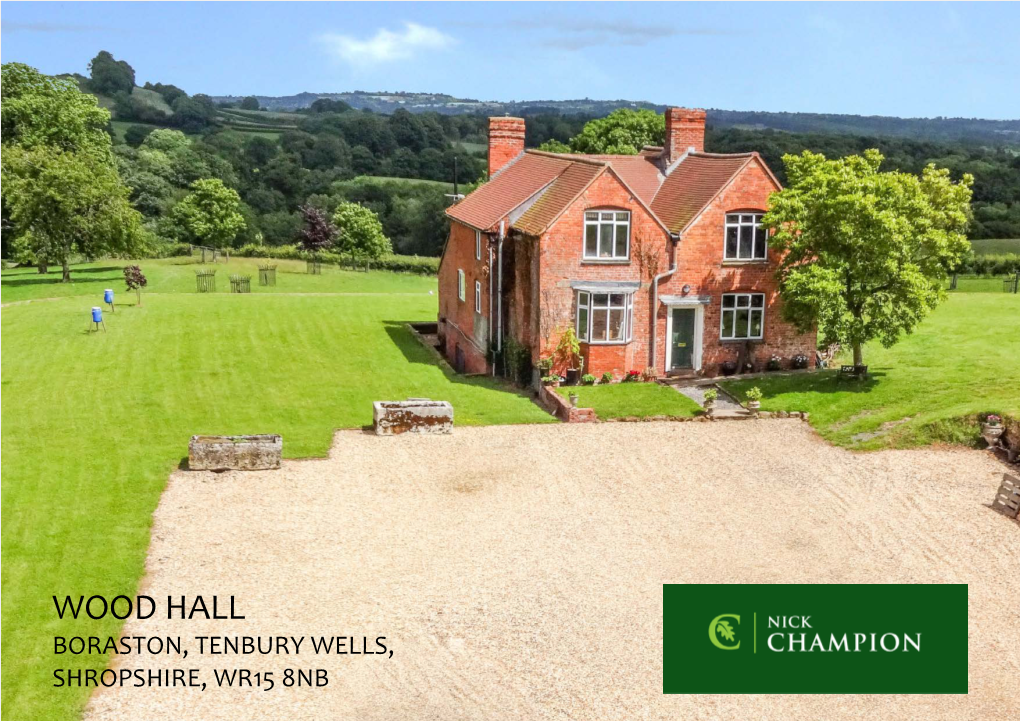 Wood Hall Boraston, Tenbury Wells