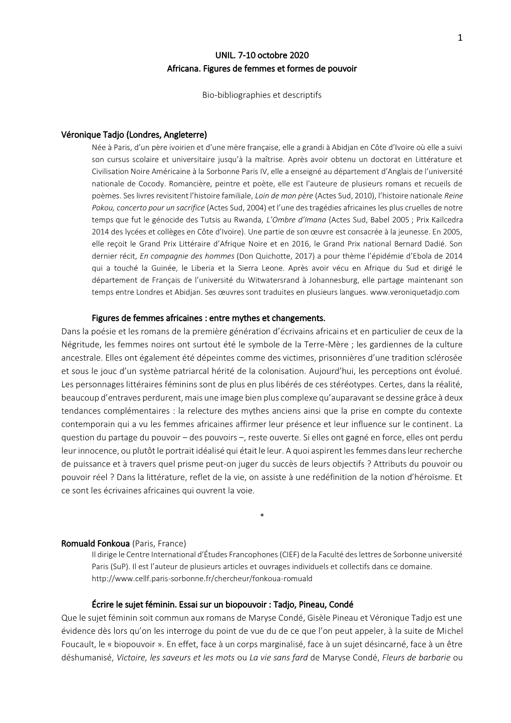 UNIL. 7-10 Octobre 2020 Africana. Figures De Femmes Et Formes De Pouvoir Bio-Bibliographies Et Descriptifs Véronique Tadjo (Lon