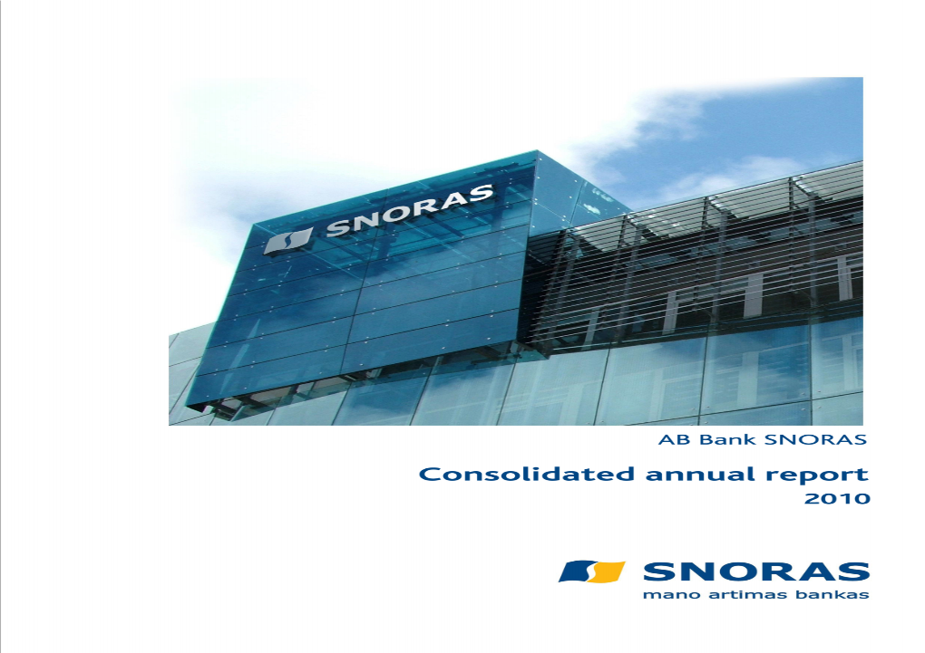 The Consolidated Annual Report of the Public Limited Liability Company Bank SNORAS for 2010