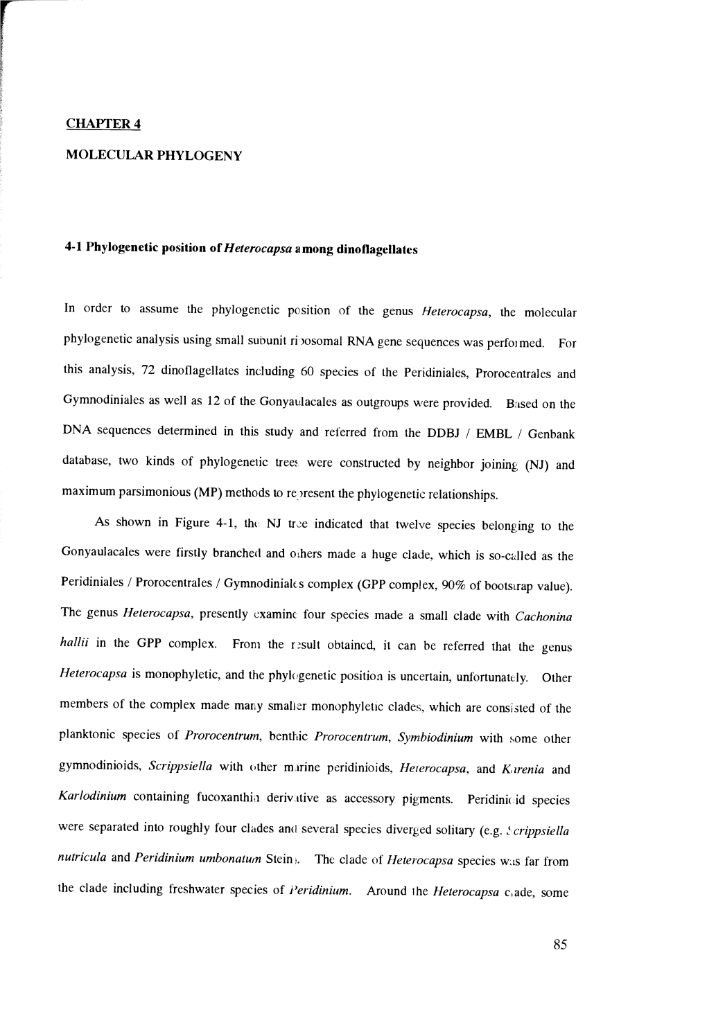 In Order to Assume the Phylogenetic Position of the Genus Heterocapsa , the Molecular Phylogenetic Analysis Using Small Subunit