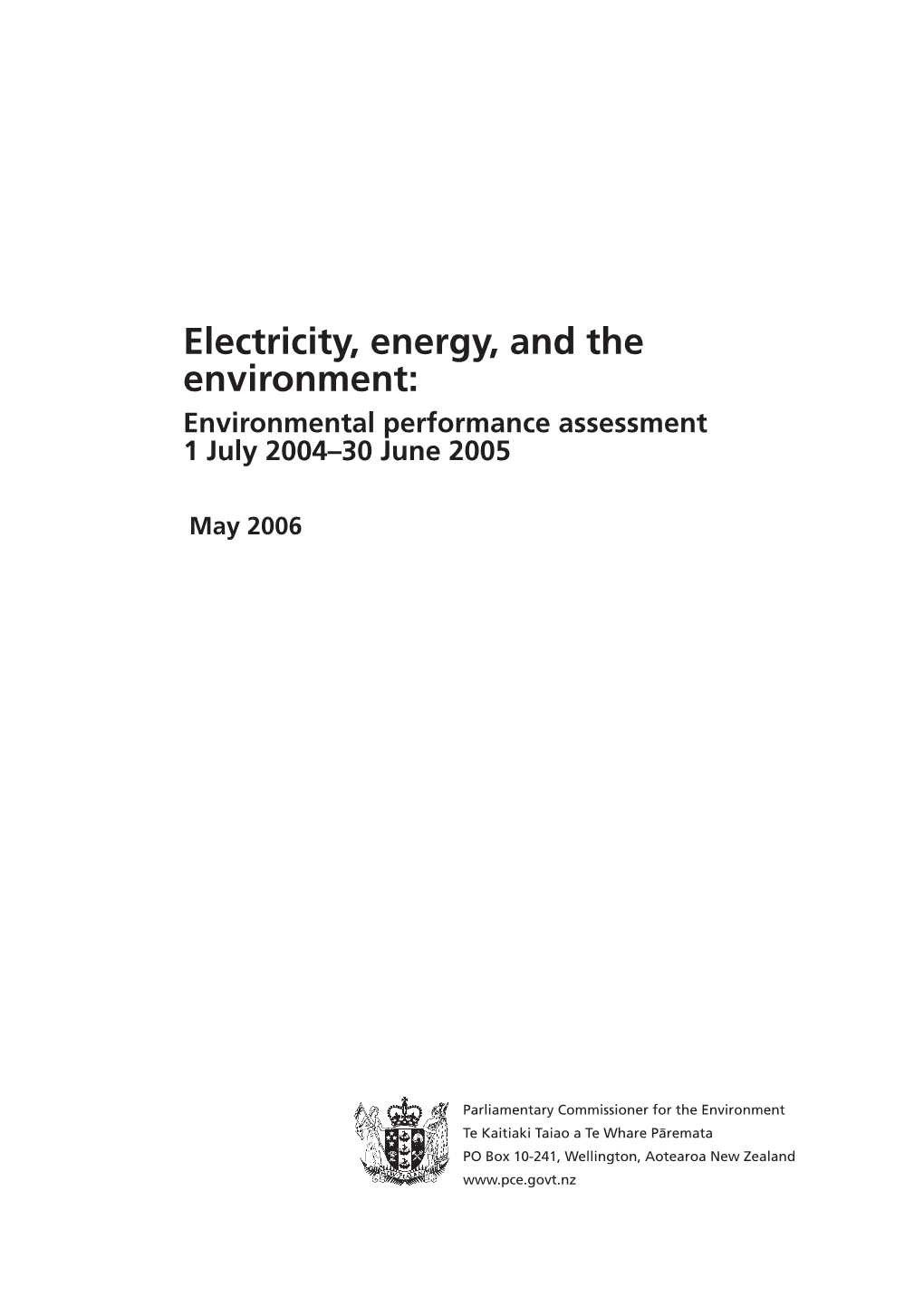 Electricity, Energy, and the Environment: Environmental Performance Assessment 1 July 2004–30 June 2005