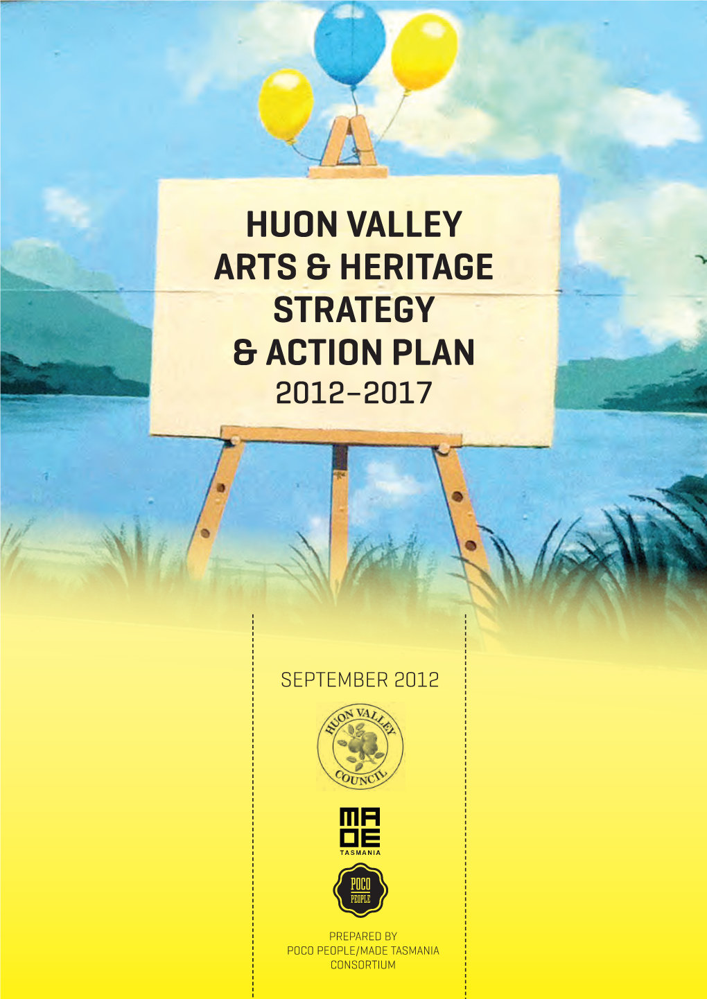 Huon Valley Arts & Heritage Strategy & Action Plan