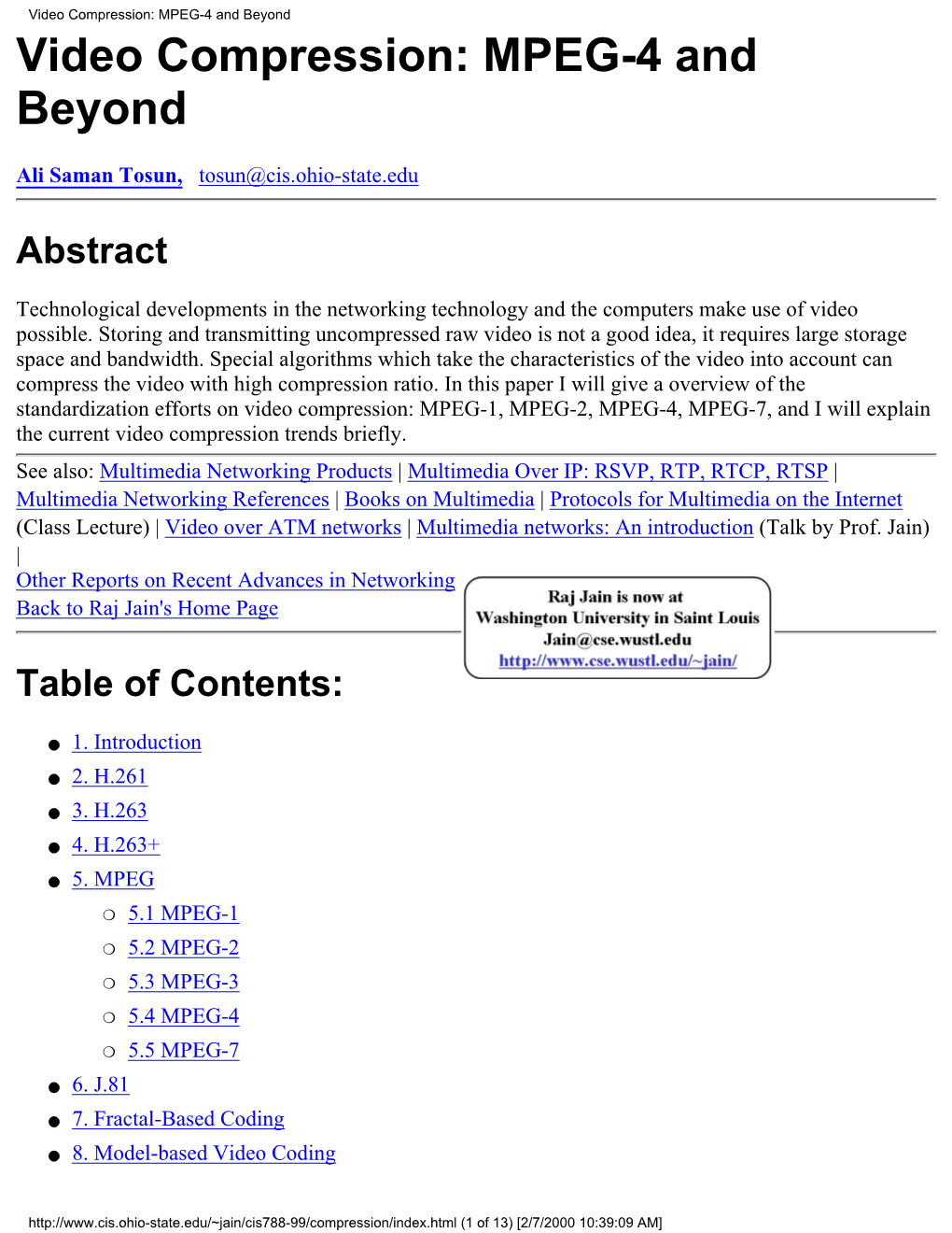 Video Compression: MPEG-4 and Beyond Video Compression: MPEG-4 and Beyond