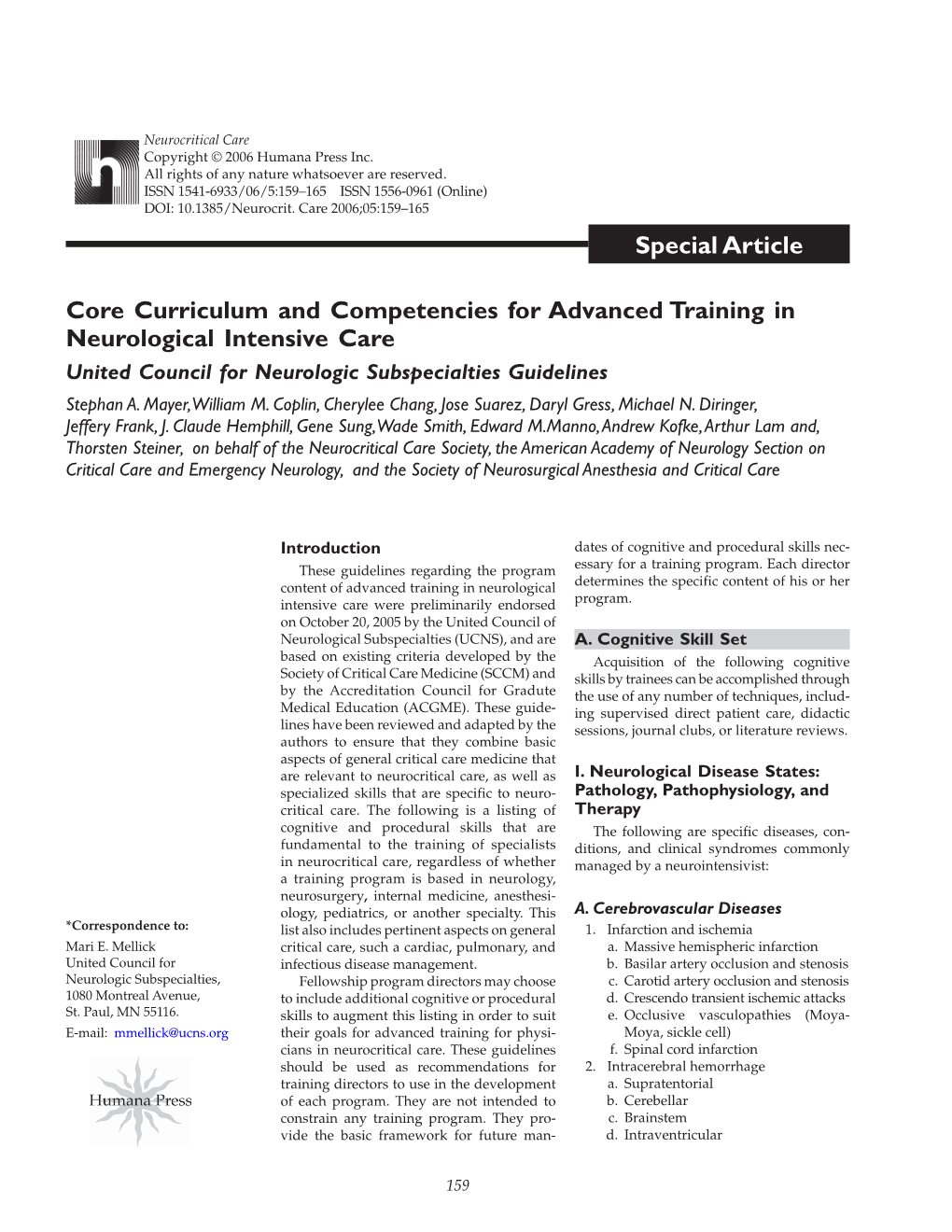 Core Curriculum and Competencies for Advanced Training in Neurological Intensive Care United Council for Neurologic Subspecialties Guidelines Stephan A