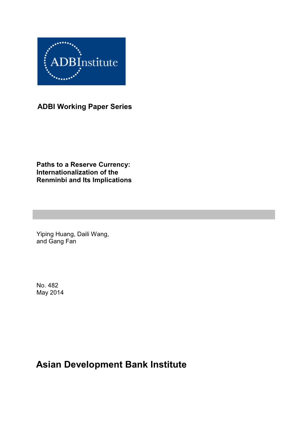 Paths to a Reserve Currency: Internationalization of the Renminbi and Its Implications