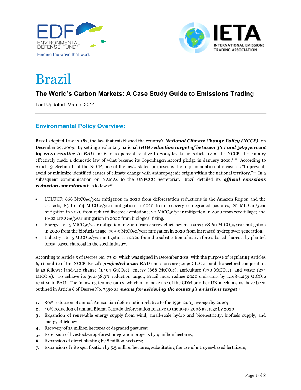 Brazil the World’S Carbon Markets: a Case Study Guide to Emissions Trading