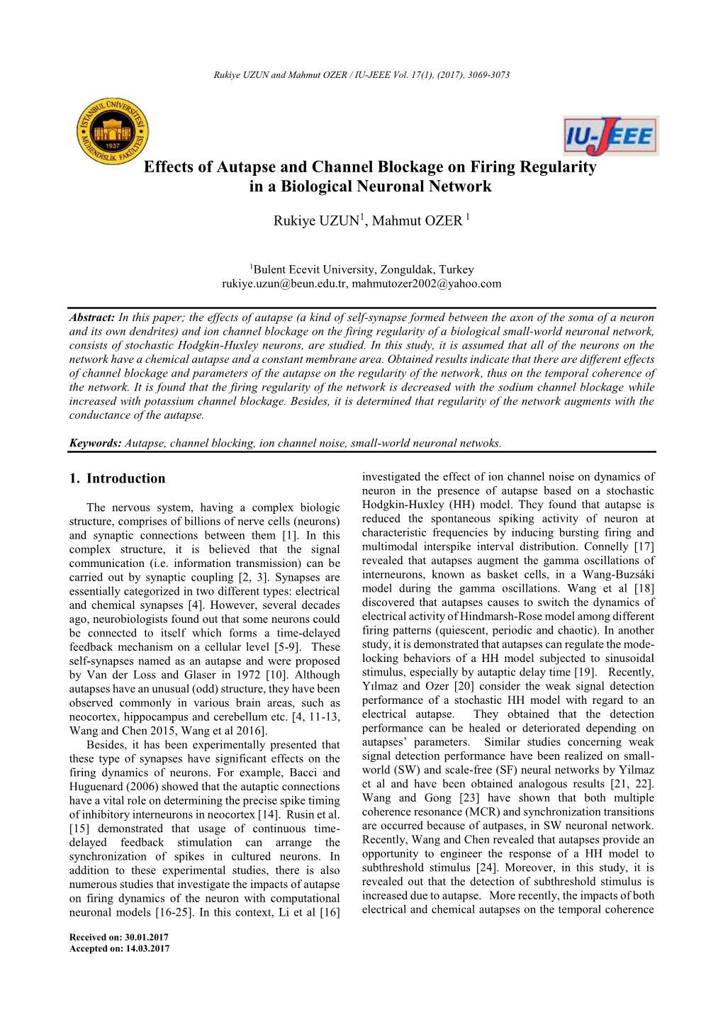 Effects of Autapse and Channel Blockage on Firing Regularity in a Biological Neuronal Network