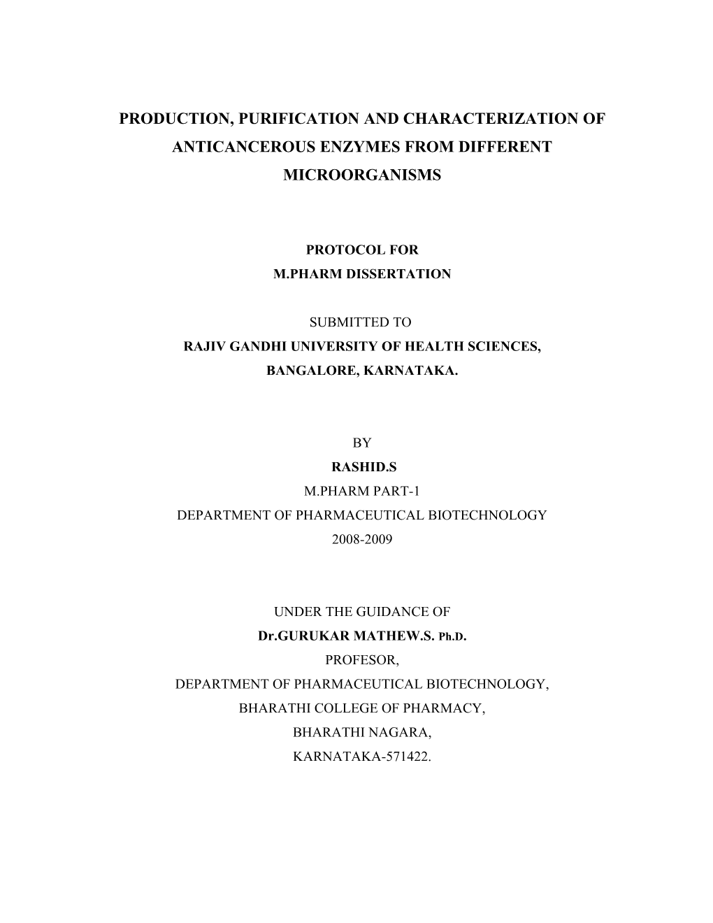 Production, Purification and Characterization of Anticancerous Enzymes from Different