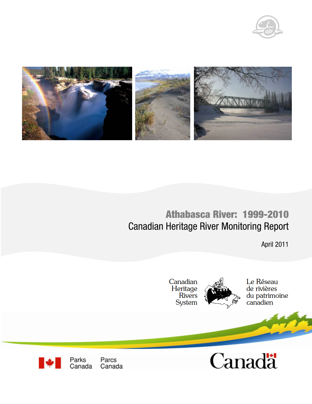 Athabasca River: 1999-2010 Canadian Heritage River Monitoring Report