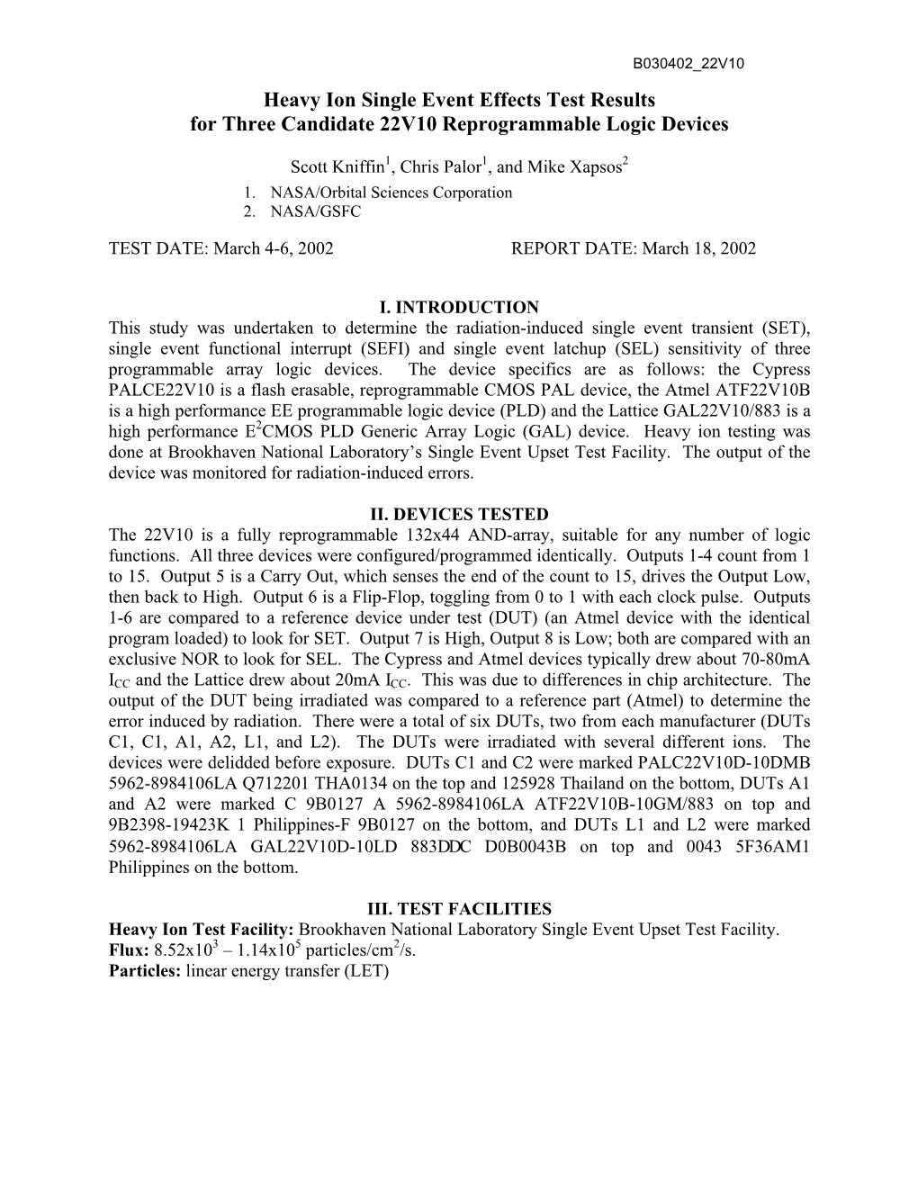 Heavy Ion Single Event Effects Test Results for Three Candidate 22V10 Reprogrammable Logic Devices