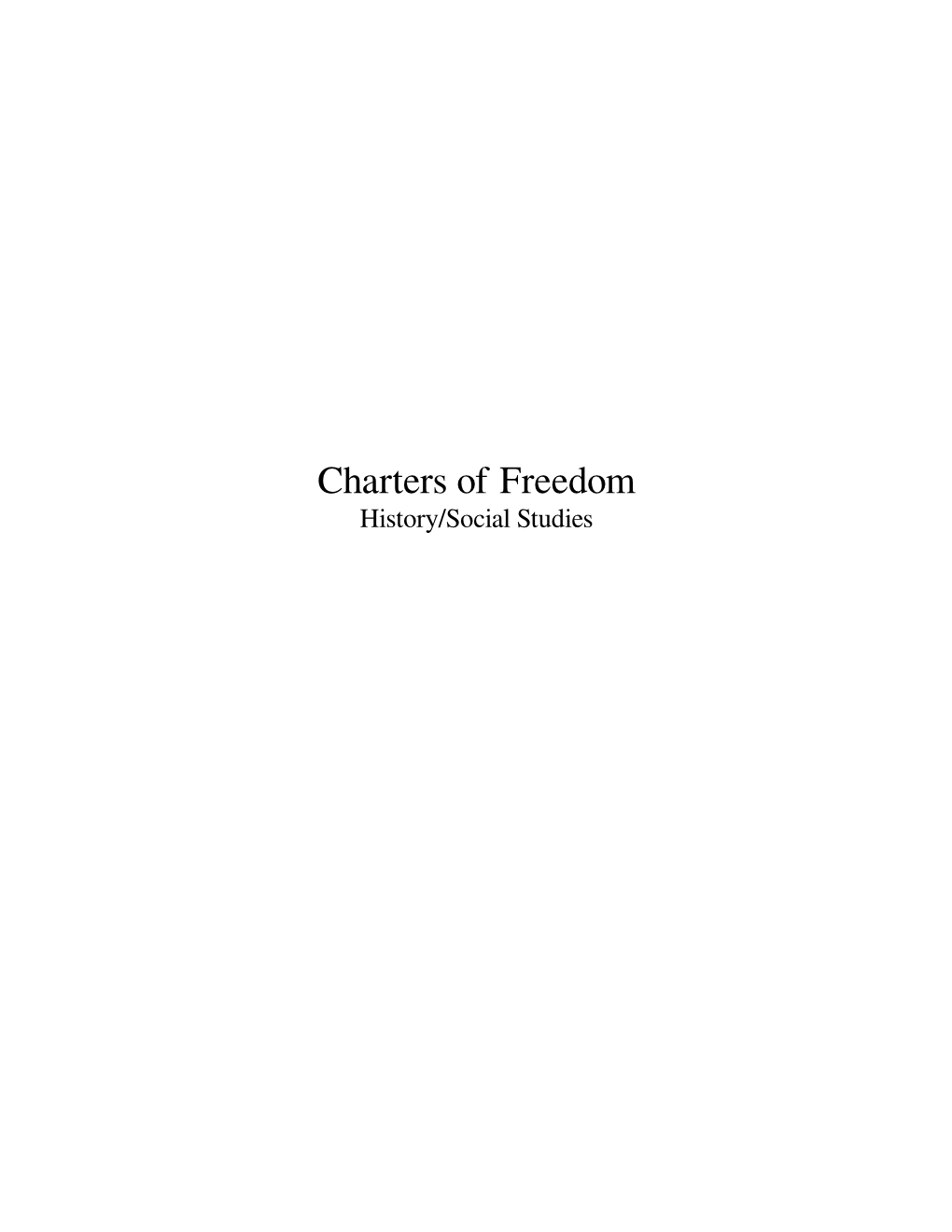 Charters of Freedom History/Social Studies Contents